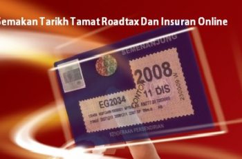 Semakan Tarikh Tamat Roadtax Dan Insuran Online